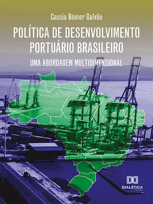cover image of Política de Desenvolvimento Portuário Brasileiro